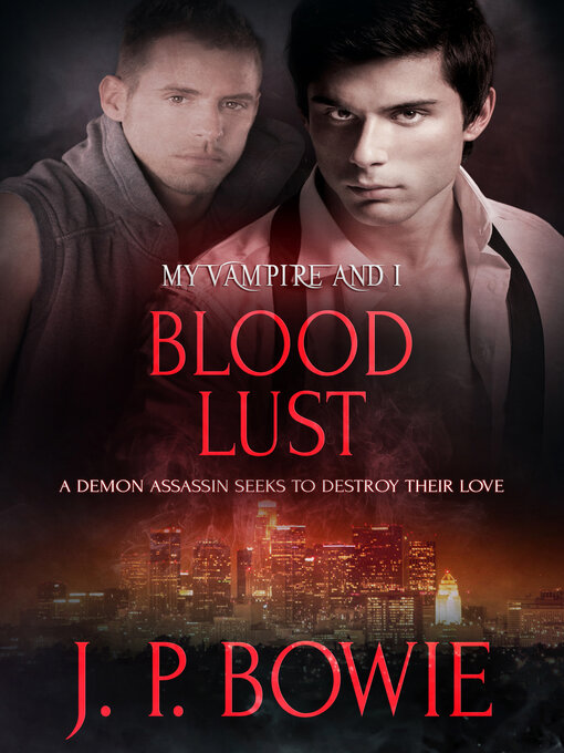 Title details for Blood Lust by J.P. Bowie - Available